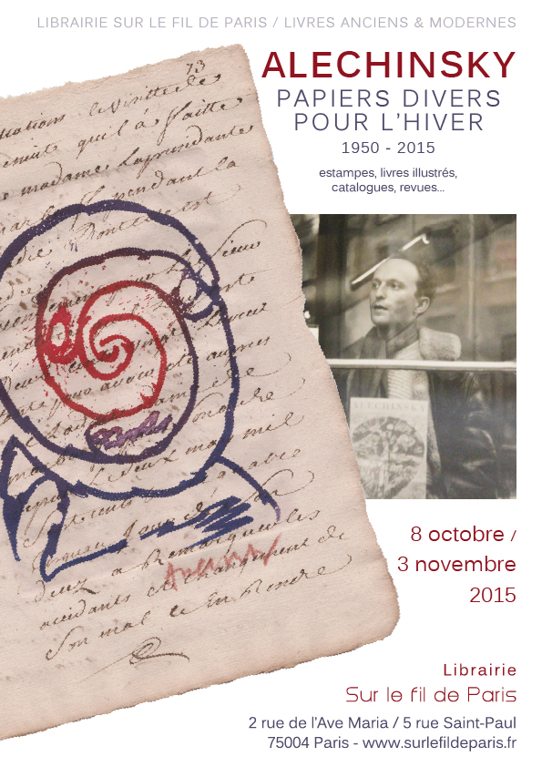 exposition, alechinsky, papiers divers, librairie, livres anciens, sur le fil de paris, 2015, estampes, affiches
