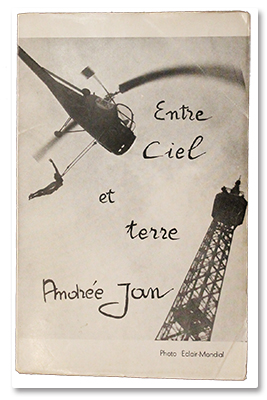 Andrée Jan. Entre ciel et terre. 1951-1952. Imp. Gaulier, 1953. Edition originale, avec deux tirages photos supplémentaires