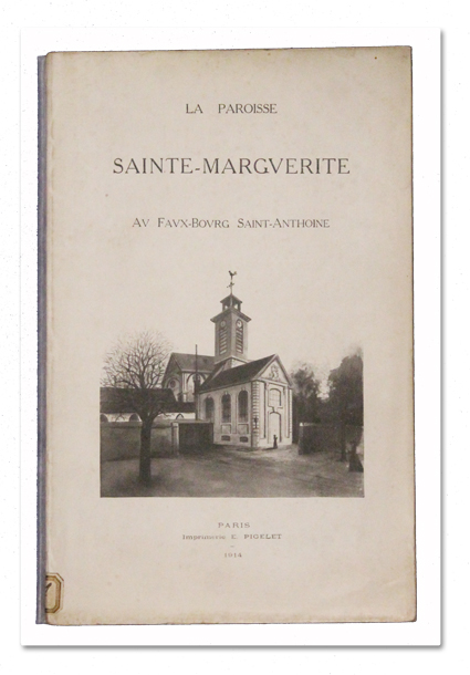 paris, histoire, leclercq, paroisse sainte marguerite, faubourg saint antoine, paris, pigelet, 1914, bastille, 11e arrondissement