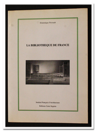 paris, histoire, architecture, dominique perrault, bibliothèque nationale de france, bnf, projet, maquette, 13e arrondissement, 1989