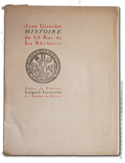 paris, histoire, girardot, 15 rue de la bucherie, defense de la france, 1948, exemplaire numéroté, edition originale, livre ancien, faculte de medecine