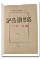 Victor de Cottens. Paris dont je rêvais. Vichy, Garnier-Flachat, 1948