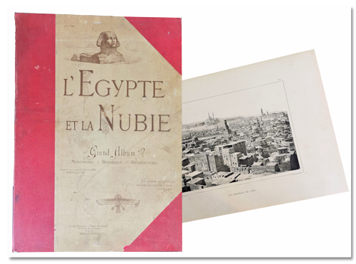 André Palmieri et Emile Béchard. L’Égypte et la Nubie, Grand Album Monumental + Historique + Architectural. Paris, chez les auteurs, éditeurs, propriétaires, 1887